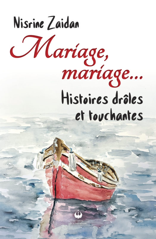 Mariage, mariage… Histoires drôles et touchantes