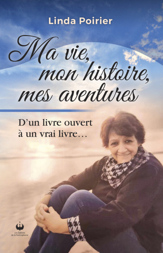 Ma vie, mon histoire, mes aventures