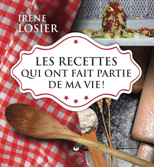 Les recettes qui ont fait partie de ma vie
