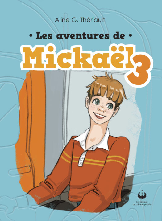 Les aventures de Mickaël – Tome 3