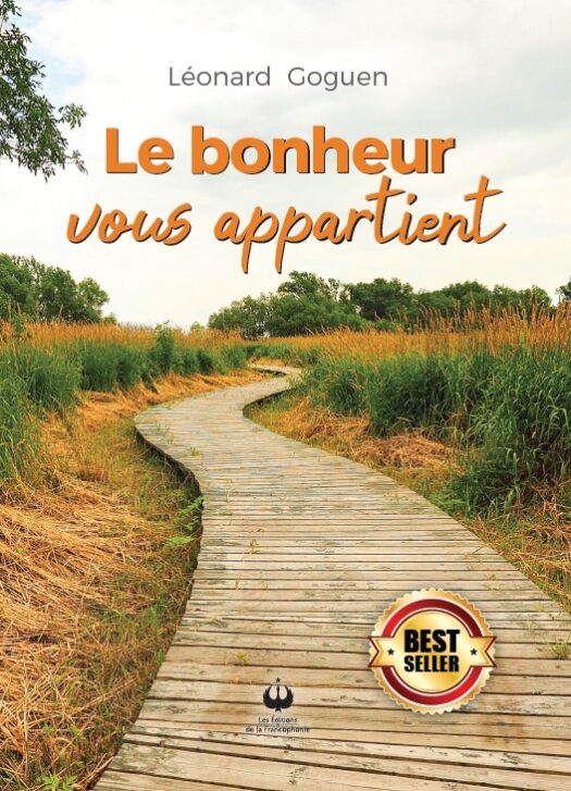 Le bonheur vous appartient